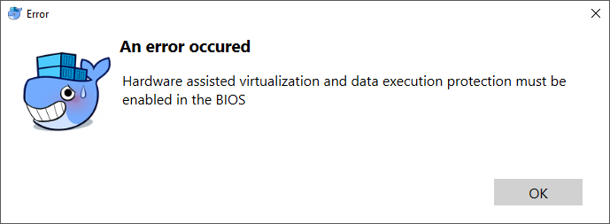 Hardware assisted virtualization and data execution protection must be enabled in BIOS